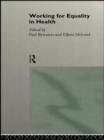 Working for Equality in Health - Book