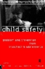 Child Safety: Problem and Prevention from Pre-School to Adolescence : A Handbook for Professionals - Book
