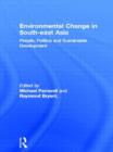Environmental Change in South-East Asia : People, Politics and Sustainable Development - Book