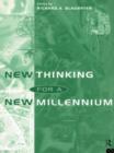 New Thinking for a New Millennium : The Knowledge Base of Futures Studies - Book