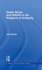 Death, Burial and Rebirth in the Religions of Antiquity - Book