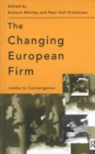 The Changing European Firm : Limits to convergence - Book