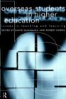 Overseas Students in Higher Education : Issues in Teaching and Learning - Book
