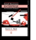 Small Business Enterprise : An Economic Analysis - Book