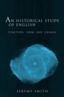 An Historical Study of English : Function, Form and Change - Book