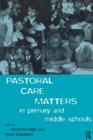 Pastoral Care Matters in Primary and Middle Schools - Book
