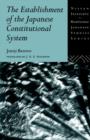 The Establishment of the Japanese Constitutional System - Book