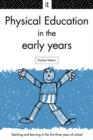 Physical Education in the Early Years - Book
