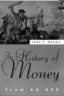 A History of Money : From AD 800 - Book