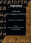 Exploring the Language of Drama : From Text to Context - Book