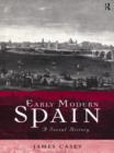 Early Modern Spain : A Social History - Book