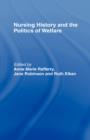 Nursing History and the Politics of Welfare - Book