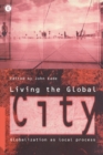 Living the Global City : Globalization as Local Process - Book