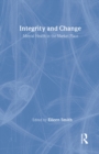 Integrity and Change : Mental Health in the Market Place - Book
