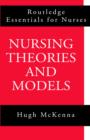 Nursing Theories and Models - Book