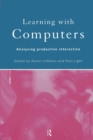 Learning with Computers : Analysing Productive Interactions - Book