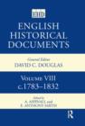 English Historical Documents : Volume 8 1783-1832 - Book