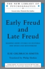 Early Freud and Late Freud : Reading Anew Studies on Hysteria and Moses and Monotheism - Book