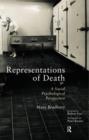 Representations of Death : A Social Psychological Perspective - Book