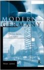 Modern Germany : Politics, Society and Culture - Book