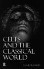 Celts and the Classical World - Book