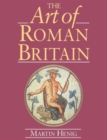 The Art of Roman Britain : New in Paperback - Book
