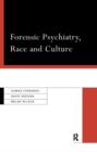 Forensic Psychiatry, Race and Culture - Book