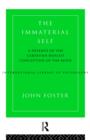 The Immaterial Self : A Defence of the Cartesian Dualist Conception of the Mind - Book