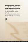 Governance, Industry and Labour Markets in Britain and France : The Modernizing State - Book