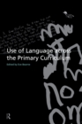 Use of Language Across the Primary Curriculum - Book