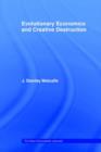 Evolutionary Economics and Creative Destruction - Book
