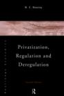 Privatization, Regulation and Deregulation - Book