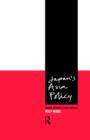 Japan's Asia Policy : Regional Security and Global Interests - Book