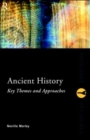 Ancient History: Key Themes and Approaches - Book