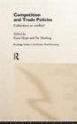 Competition and Trade Policies : Coherence or Conflict - Book