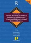 Routledge German Dictionary of Electrical Engineering and Electronics Worterbuch Elektrotechnik and Elektronik Englisch : Vol 1: German-English/Deutsch-Englisch 6th edition - Book