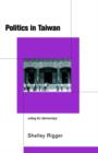 Politics in Taiwan : Voting for Reform - Book