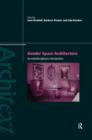 Gender Space Architecture : An Interdisciplinary Introduction - Book