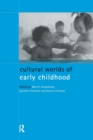 Cultural Worlds of Early Childhood - Book