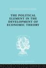 The Political Element in the Development of Economic Theory : A Collection of Essays on Methodology - Book