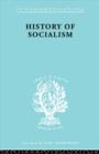 History of Socialism : An Historical Comparative Study of Socialism, Communism, Utopia - Book