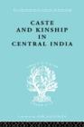 Caste and Kinship in Central India : A Study of Fiji Indian Rural Society - Book
