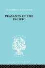 Peasants in the Pacific : A Study of Fiji Indian Rural Society - Book
