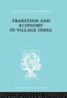 Tradition and Economy in Village India - Book