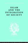 Islam and the Integration of Society - Book