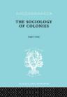 The Sociology of the Colonies [Part 1] : An Introduction to the Study of Race Contact - Book
