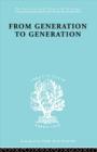 From Generation to Generation : Age Groups and Social Structure - Book