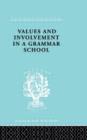 Values and Involvement in a Grammar School - Book