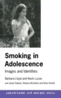 Smoking in Adolescence : Images and Identities - Book