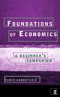 Foundations of Economics : A Beginner's Companion - Book